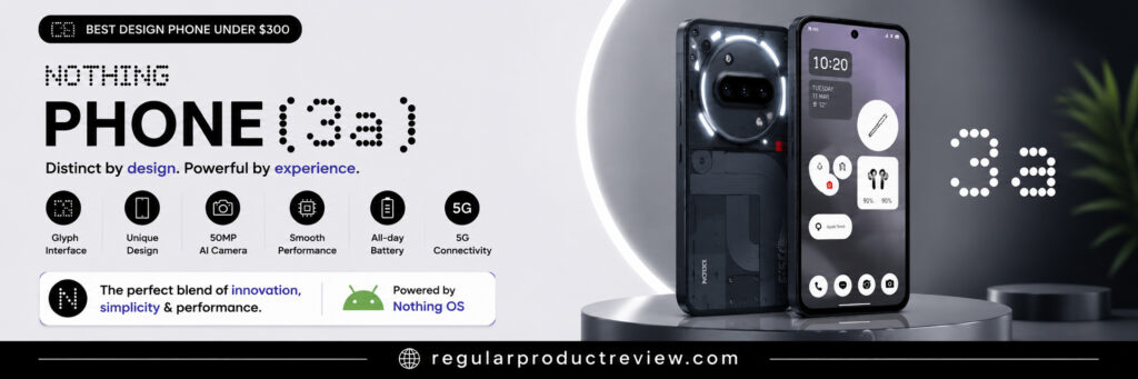 Nothing Phone (3a) Best Design 