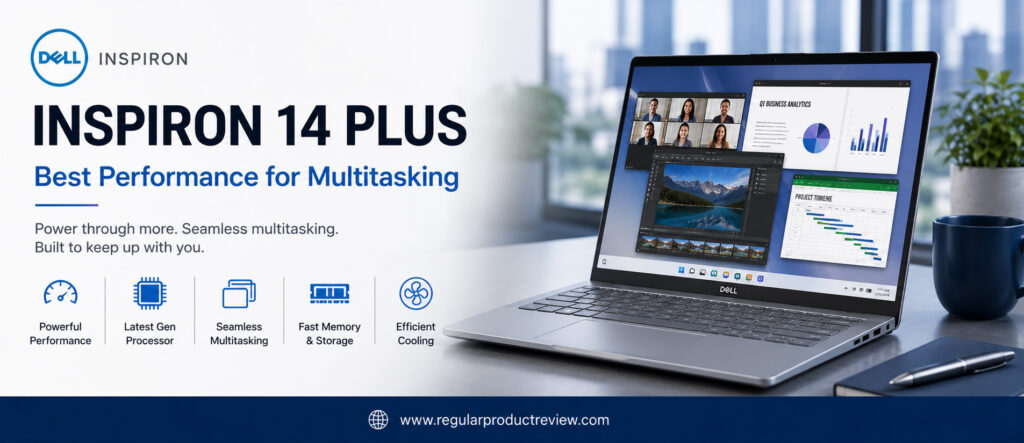 Dell Inspiron 14 Plus Best Performance for Multitasking