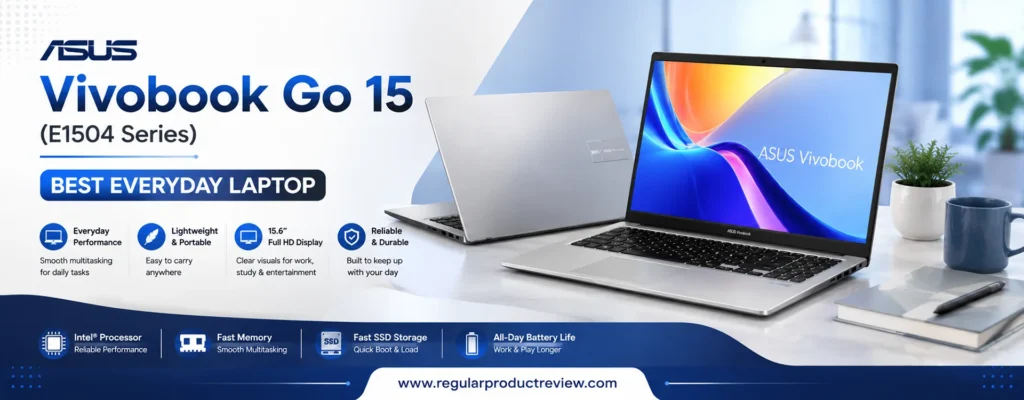ASUS Vivobook Go 15 (E1504 Series) featured in a modern hero banner highlighting its Full HD display, lightweight design, fast SSD storage, all-day battery life, and reliable everyday performance.