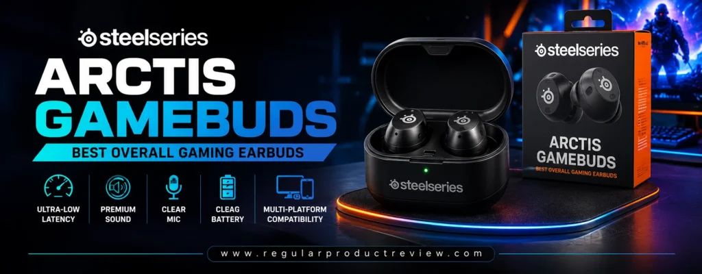 SteelSeries Arctis GameBuds promotional banner showcasing the wireless gaming earbuds and charging case with bold highlights for ultra-low latency, premium sound, clear microphone, long battery life, and multi-platform compatibility.