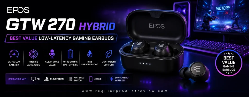 EPOS GTW 270 Hybrid gaming earbuds promotional banner featuring the wireless earbuds, charging case, and bold highlights for low-latency wireless performance, precise game audio, clear voice calls, extended battery life, IPX5 water resistance, and multi-platform compatibility.