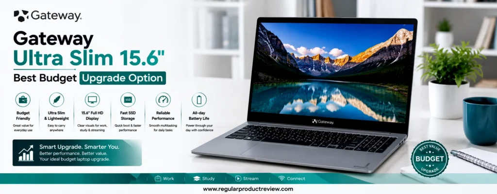 Gateway Ultra Slim 15.6-inch featured in a modern hero banner highlighting its lightweight design, Full HD display, fast SSD storage, reliable performance, and excellent budget upgrade value.