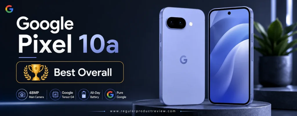 Google Pixel 10a Best Overall camera phone banner featuring a modern smartphone design with AI-powered photography, Tensor chipset, and premium mobile camera technology.
