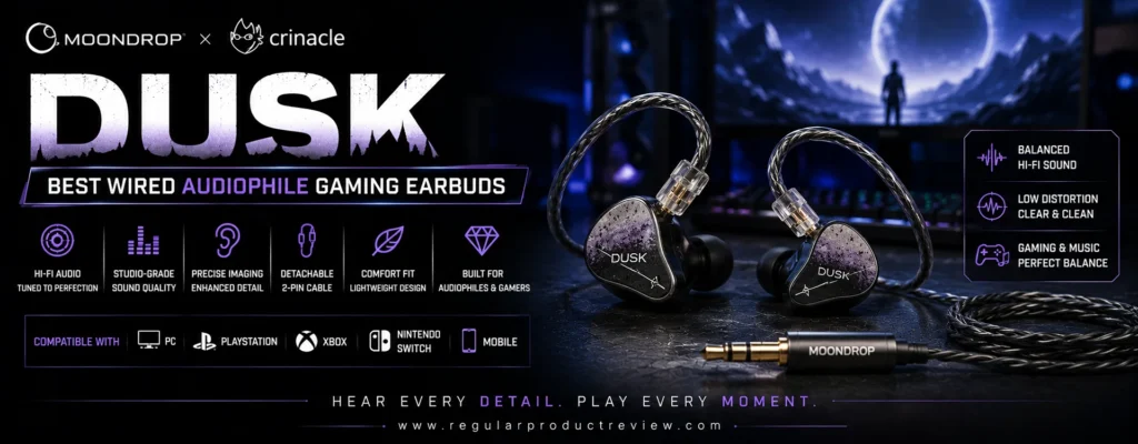 MOONDROP x Crinacle DUSK wired audiophile gaming earbuds promotional banner featuring premium in-ear monitors with detachable braided cable, highlighting Hi-Fi audio, precise imaging, studio-grade sound, and broad gaming platform compatibility.