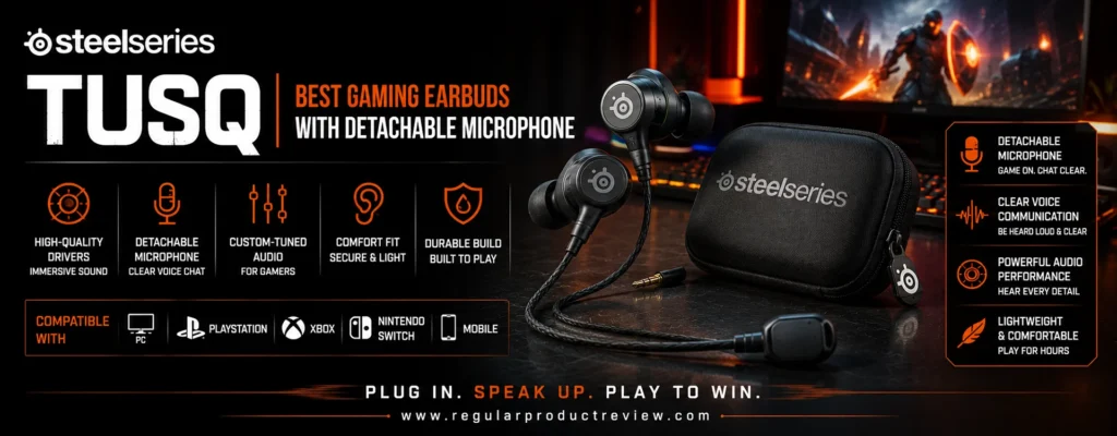 SteelSeries Tusq gaming earbuds promotional banner featuring wired earbuds with a detachable boom microphone, carrying case, and bold highlights for clear voice communication, immersive audio, lightweight comfort, and multi-platform gaming compatibility.