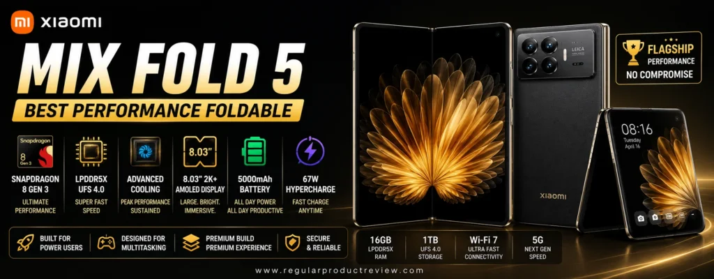 Xiaomi MIX Fold 5 featured as the best performance foldable phone with Snapdragon flagship processor, large AMOLED display, high-speed storage, fast charging, and premium multitasking capabilities.