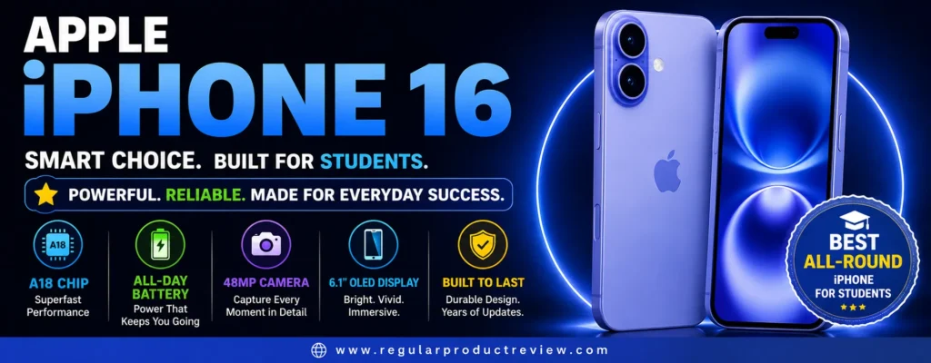 Apple iPhone 16 promotional banner featuring the A18 chip, all-day battery life, 48MP dual-camera system, 6.1-inch Super Retina XDR OLED display, and durable design for students.