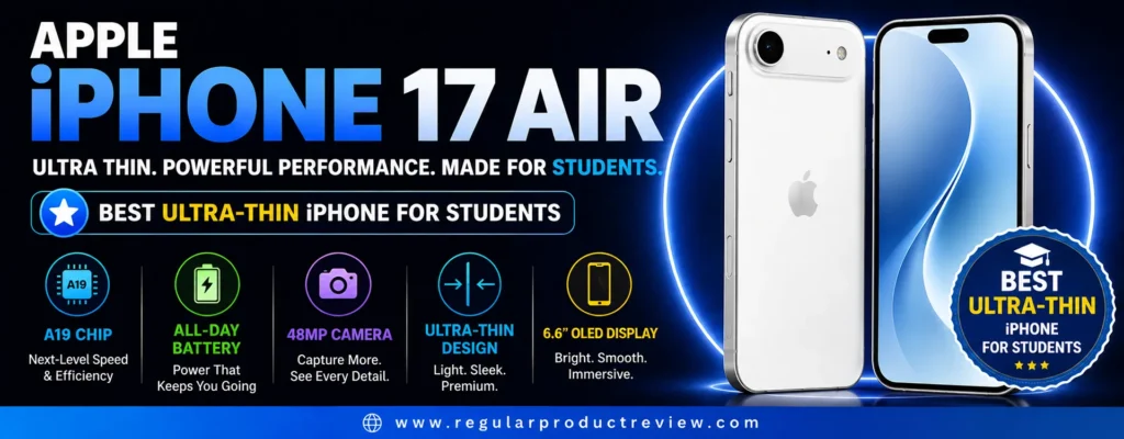 Apple iPhone 17 Air promotional banner featuring the A19 chip, all-day battery life, 48MP camera, ultra-thin design, 6.6-inch OLED display, and lightweight premium build for students.