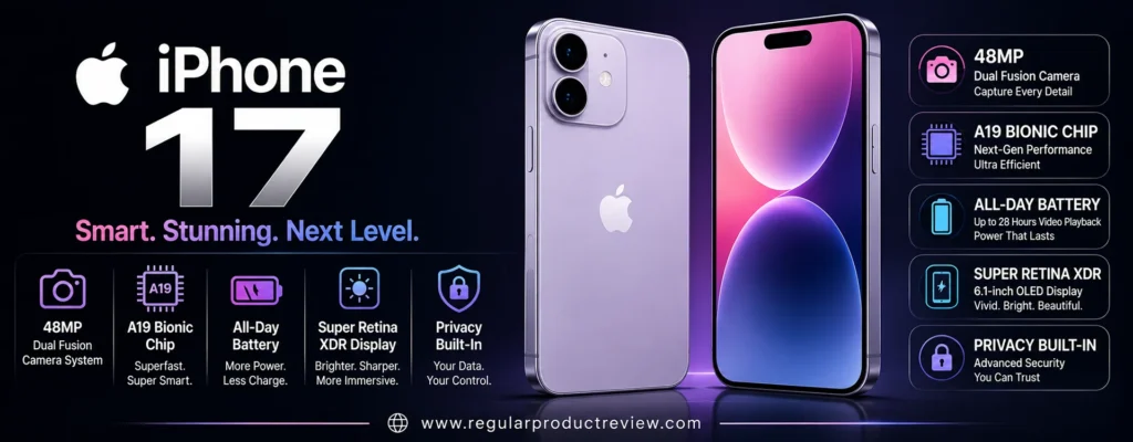 Apple iPhone 17 showing front and rear design with 48MP camera, A19 Bionic chip, Super Retina XDR display, and all-day battery