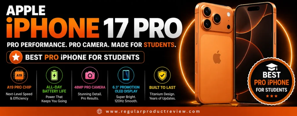 Apple iPhone 17 Pro promotional banner featuring the A19 Pro chip, all-day battery life, 48MP Pro camera system, 6.3-inch ProMotion OLED display, premium titanium design, and advanced performance for students.