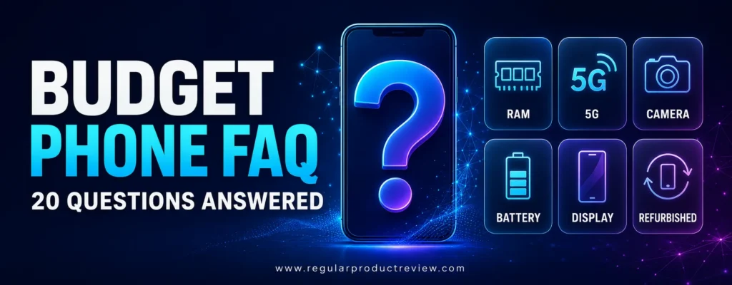 Frequently asked questions about the best budget phones under $250