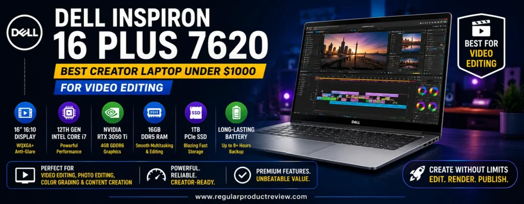 Dell Inspiron 16 Plus 7620 creator laptop under $1000 for video editing with RTX 3050 Ti graphics and 16-inch display
