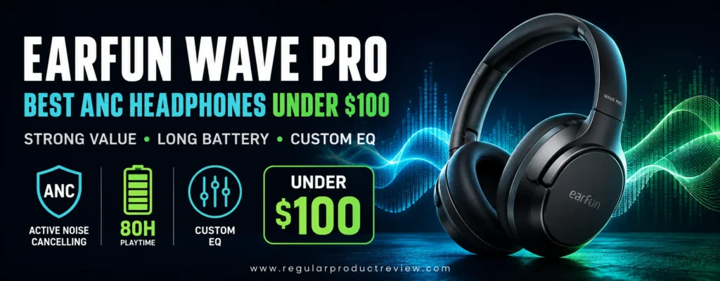 EarFun Wave Pro headphones with active noise cancellation, long battery life, custom EQ, and under-$100 value
