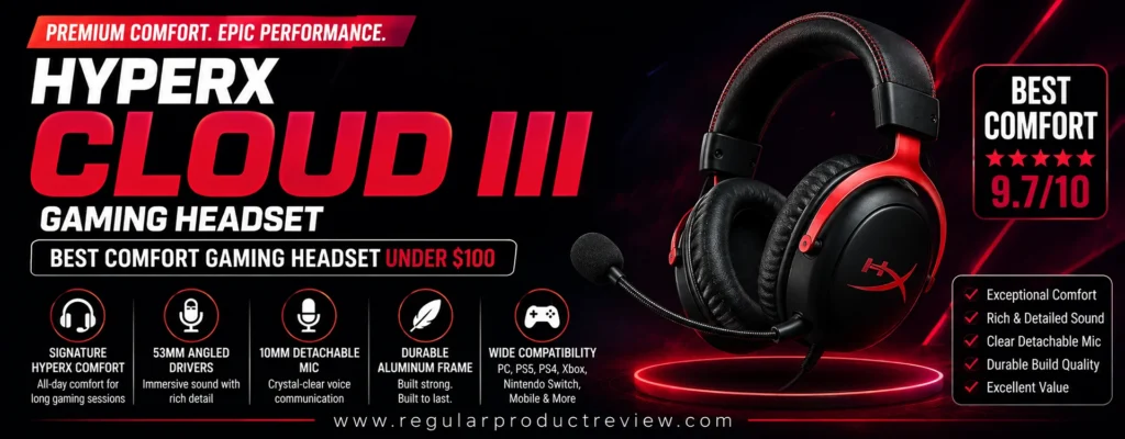 HyperX Cloud III gaming headset featuring 53mm angled drivers, detachable microphone, premium comfort, durable aluminum frame, and multi-platform compatibility as the best comfort gaming headset under $100.