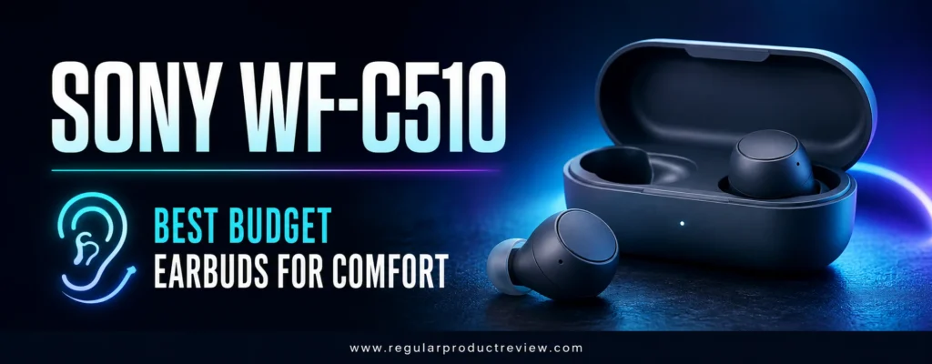 Sony WF-C510 comfortable budget wireless earbuds with compact charging case