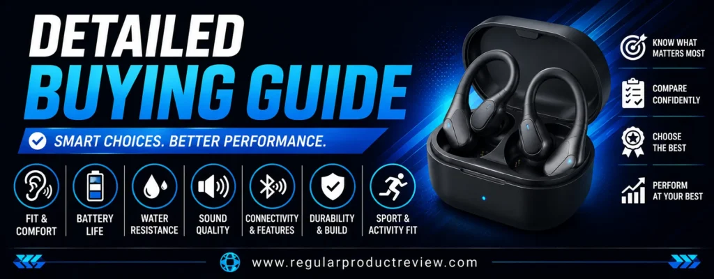 Detailed buying guide for sports earbuds highlighting fit, battery life, water resistance, sound quality, connectivity, durability, and workout compatibility to help buyers choose the best wireless sports earbuds.